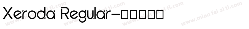 Xeroda Regular字体转换